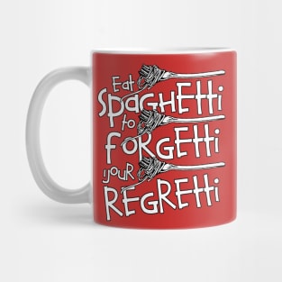 Spaghetti No Regretti Mug